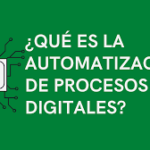 ¿Que es la automatización de procesos de negocio? (BPA)